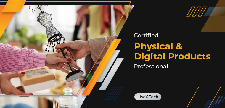 Certified Physical and Digital Products Professional