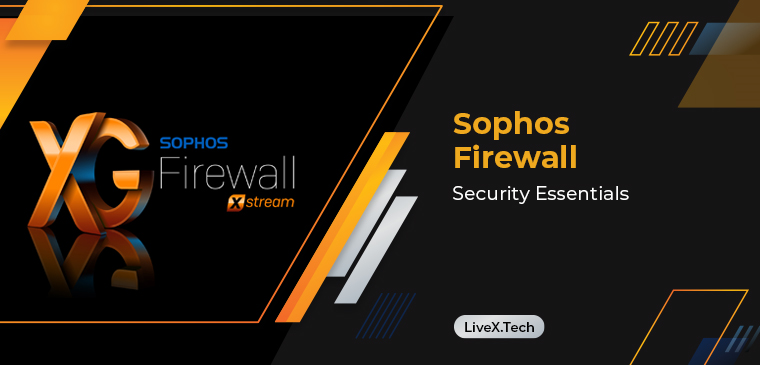 Sophos Firewall Security Essentials